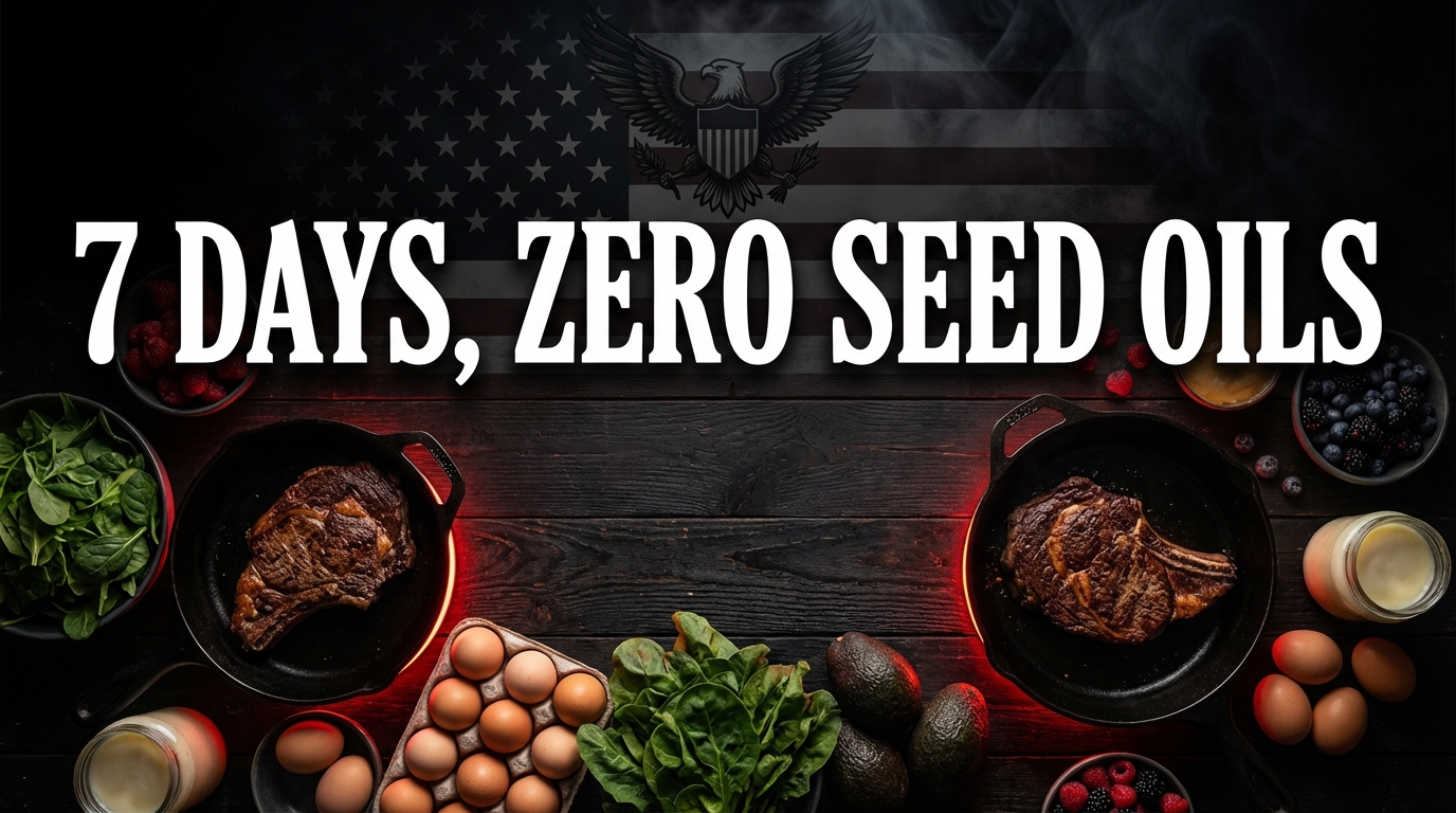 7-Day Seed Oil Free Meal Plan: Real Food, Real Results